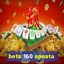 bets 160 aposta